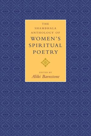 The Shambhala Anthology of Women's Spiritual Poetry image number 0