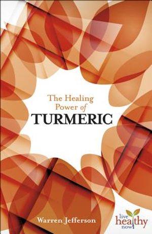 The Healing Power of Turmeric image number 0