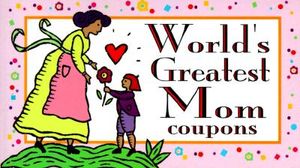 World's Greatest Mom Coupons image number 0