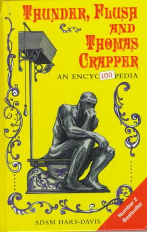 Thunder, Flush, and Thomas Crapper: An Encycloopedia (Sic) image number 0