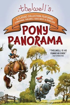 Thelwell's Pony Panorama: A Classic Collection Featuring Gymkhana, Thelwell Goes West & Penelope image number 0