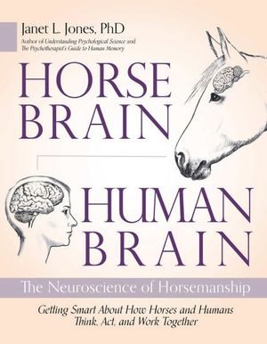 Horse Brain, Human Brain: The Neuroscience of Horsemanship image number 0