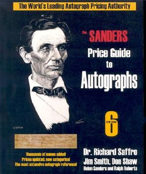 The Sanders Price Guide to Autographs: The World's Leading Autograph Pricing Authority image number 0