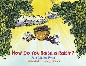 How Do You Raise a Raisin? image number 0