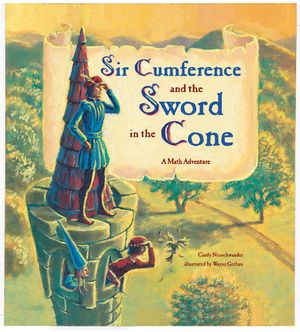 Sir Cumference and the Sword in the Cone image number 0