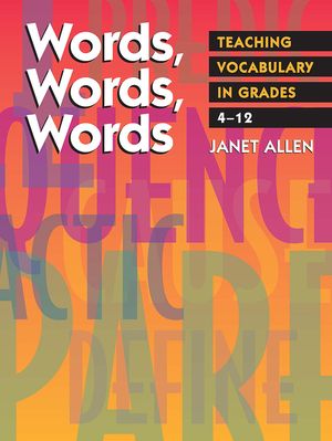 Words, Words, Words: Teaching Vocabulary in Grades 4-12 image number 0