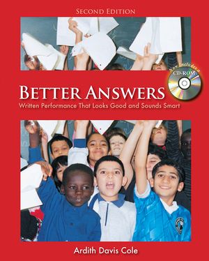 Better Answers: Written Performance That Looks Good and Sounds Smart [With CDROM] image number 0