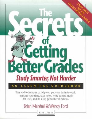 The Secrets of Getting Better Grades: Study Smarter, Not Harder image number 0