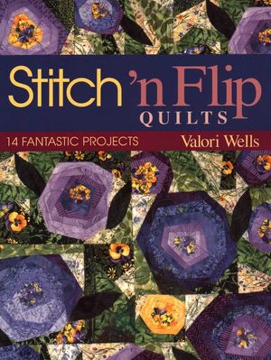Stitch 'n Flip Quilts: 14 Fantastic Projects image number 0