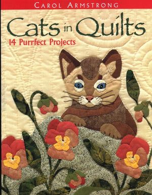 Cats in Quilts. 14 Purrfect Projects - Print on Demand Edition image number 0