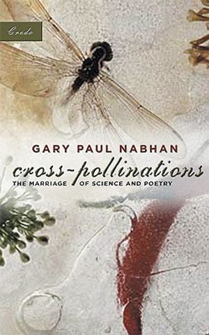 Cross-Pollinations: The Marriage of Science and Poetry image number 0