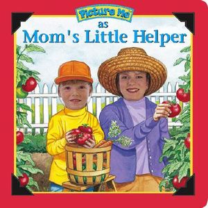 Picture Me as Mom's Little Helper image number 0