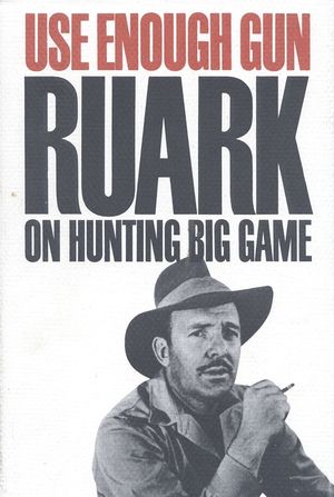 Use Enough Gun: On Hunting Big Game image number 0