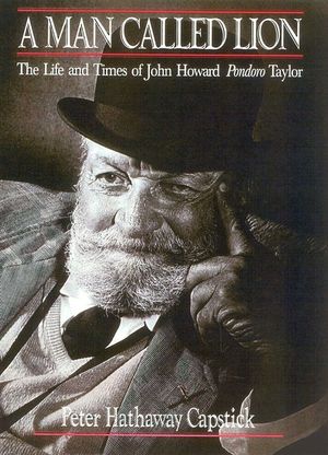 A Man Called Lion: The Life and Times of John Howard Pondoro Taylor image number 0