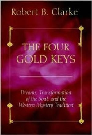 The Four Gold Keys: Dreams, Transformation of the Soul, and the Western Mystery Tradition image number 0