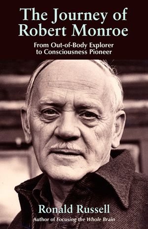 Journey of Robert Monroe: From Out-Of-Body Explorer to Consciousness Pioneer image number 0