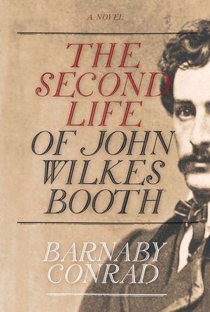 The Second Life of John Wilkes Booth image number 0