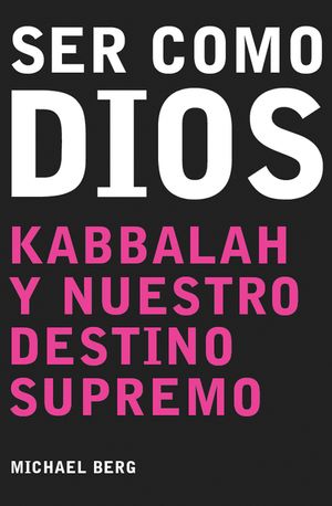 Ser Como Dios = Becoming Like God image number 0
