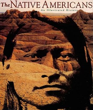 The Native Americans: An Illustrated History image number 0