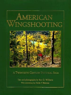 American Wingshooting: A 20th Century Pictorial Saga image number 0