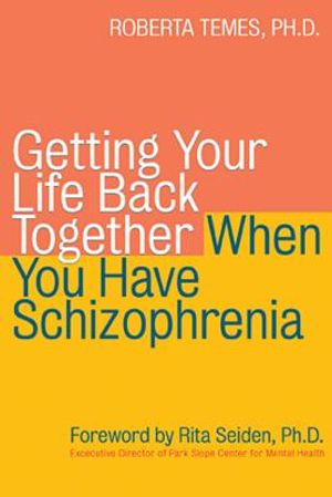 The Getting Your Life Back Together When You Have Schizophrenia: Getting the Support You Need to Cope with Fibromyalgia and Myofascial Pain Syndrome image number 0