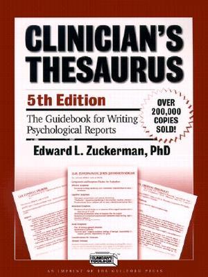 Clinician's Thesaurus, 5th Edition: The Guidebook for Writing Psychological Reports image number 0