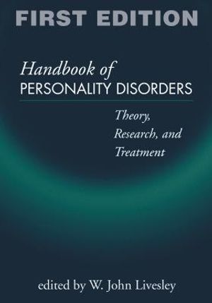 Handbook of Personality Disorders, First Edition: Theory, Research, and Treatment image number 0