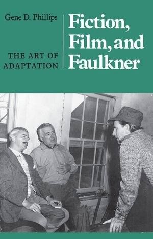 Fiction, Film, And Faulkner: The Art Of Adaptation image number 0