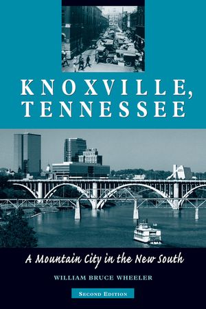 Knoxville, Tennessee: A Mountain City in the New South image number 0