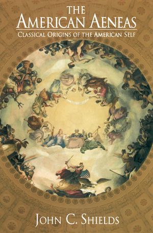 The American Aeneas: Classical Origins of American Self image number 0