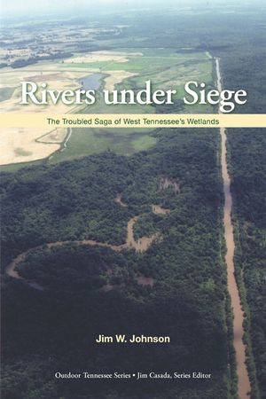 Rivers Under Siege: The Troubled Saga of West Tennessee Wetlands image number 0