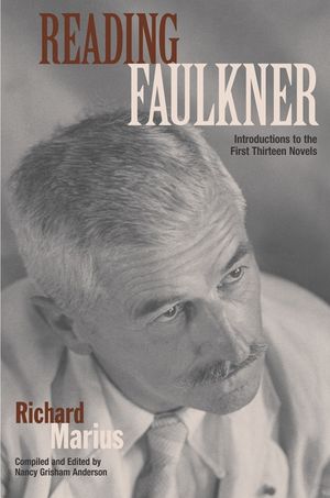 Reading Faulkner: Introductions to the First Thirteen Novels image number 0