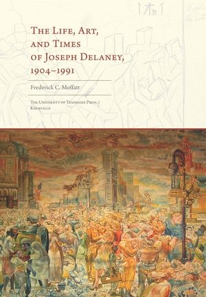 The Life, Art, and Times of Joseph Delaney, 1904-1991 image number 0
