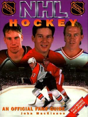 NHL Hockey: The Official Fan's Guide, the NHL's Complete Authorized Guide image number 0
