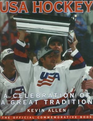 USA Hockey: The Celebration of a Great Tradition image number 0