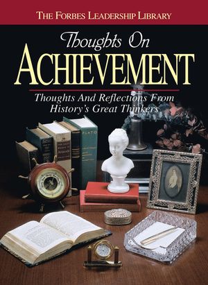 Thoughts on Achievement: Thoughts and Reflections from History's Great Thinkers image number 0