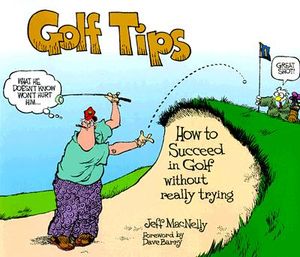 Golf Tips: How to Succeed in Golf Without Really Trying image number 0