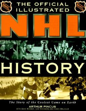 The Official Illustrated NHL History: The Story of the Coolest Game on Earth image number 0