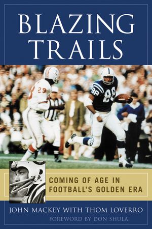 Blazing Trails: Coming of Age in Football's Golden Era image number 0