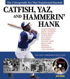 Catfish, Yaz, and Hammerin' Hank: The Unforgettable Era That Transformed Baseball [With DVD] image number 0