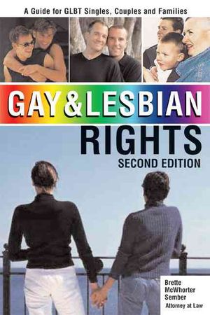 Gay & Lesbian Rights : A Guide for Glbt Singles, Couples And Families image number 0