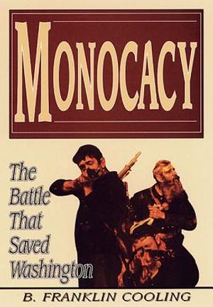 Monocacy: The Battle That Saved Washington image number 0