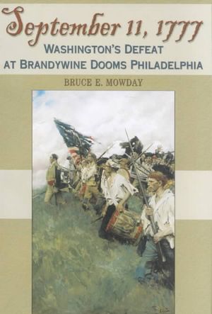 September 11, 1777: Washington's Defeat at Brandywine Dooms Philadelphia image number 0