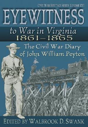 Eyewitness to War in Virginia 18611865 image number 0
