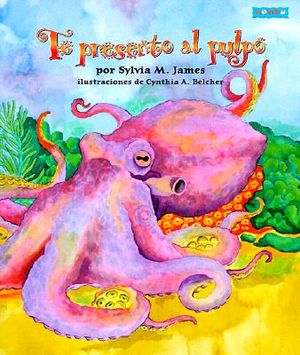 Te Presento al Pulpo = Meet the Octopus image number 0