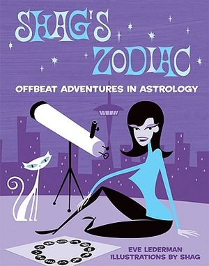 Shag's Zodiac: Offbeat Adventures in Astrology image number 0