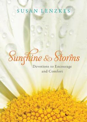 Sunshine and Storms: Devotions to Encourage and Comfort image number 0