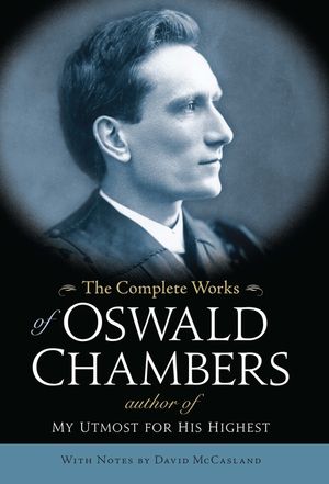 The Complete Works of Oswald Chambers image number 0
