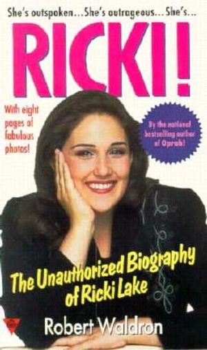 Ricki: The Unathorized Biography of Ricki Lake image number 0
