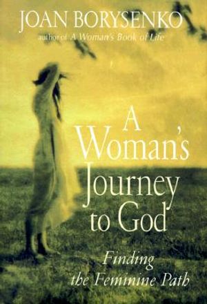 A Woman's Journey to God: Finding the Feminine Path image number 0